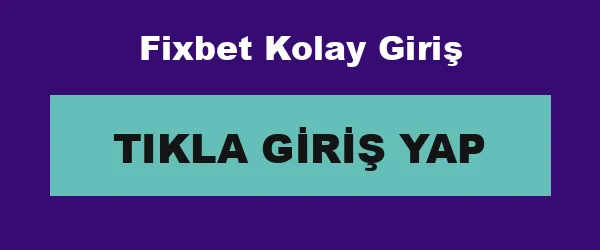 Fixbet Kolay Giriş infografik